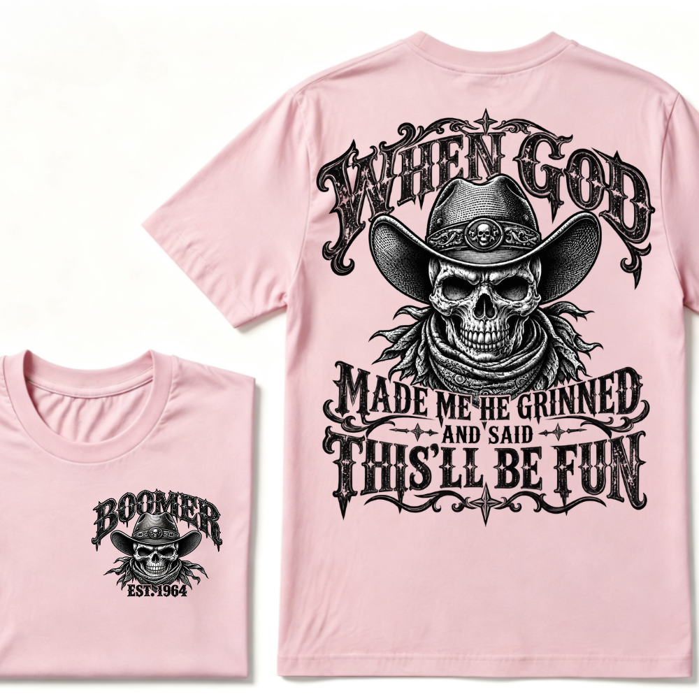 When God Made Me He Grinned And Said This'll Be Fun EST.Year Vintage Cowboy Skull T-Shirt