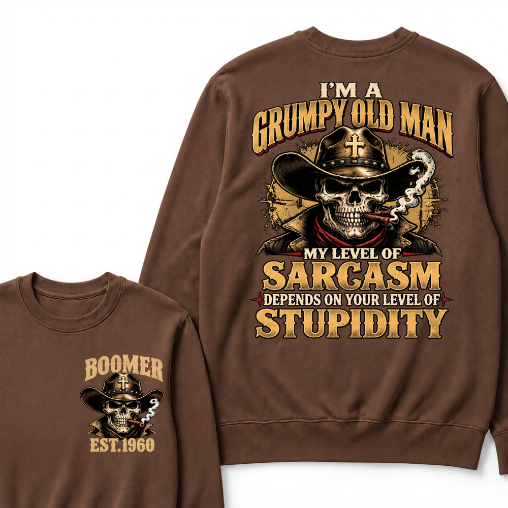 Custom EST.Year I'm A Grumpy Old Man My Level Of Sarcasm Depends On Your Level Of Stupidity Vintage Graphic Sweatshirt