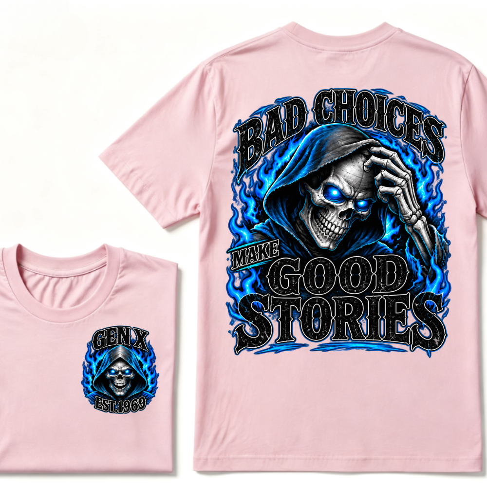 Bad Choices Make Good Stories EST.Year Grim Reaper Blue Flame Dual Sided T-shirt