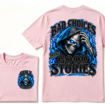 Bad Choices Make Good Stories EST.Year Grim Reaper Blue Flame Dual Sided T-shirt
