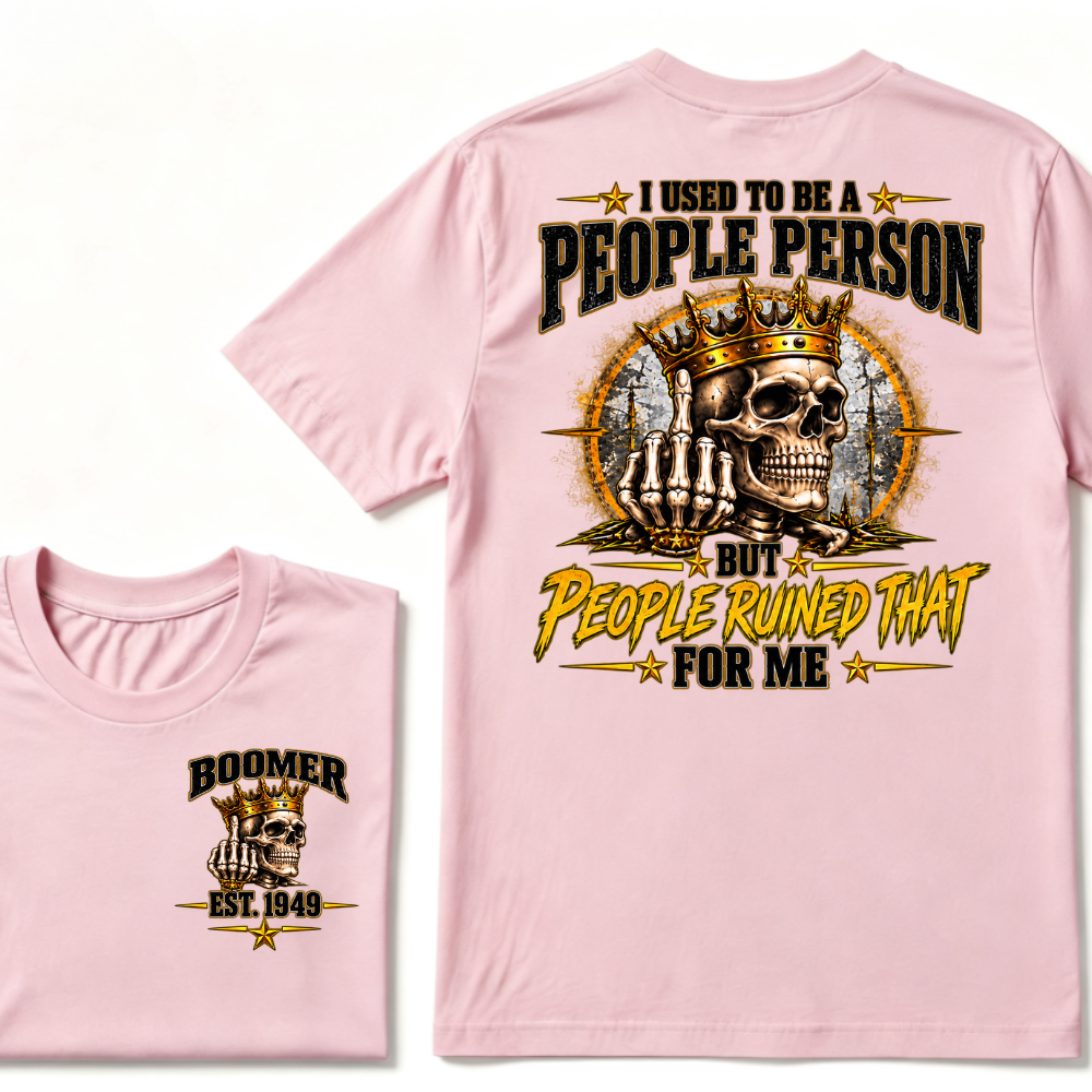 I Used To Be A People Person But People Ruined That For Me Vintage Graphic T-Shirt