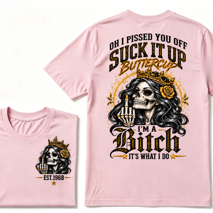 Oh I Pissed You Off Suck It Up Buttercup I'm A Cranky Old Woman EST.Year Vintage Skeleton Lady Graphic T-Shirt