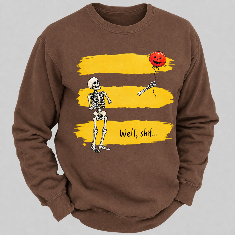 Well, shit... Funny Skeleton Halloween Well Shit Pumpkin Balloon Graphic Crewneck Sweatshirt