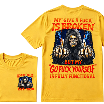 Generation X EST.Year Reaper Skull Finger Graphic T-Shirt, My Give A F Is Broken But My Attitude Is Fully Functional Tee