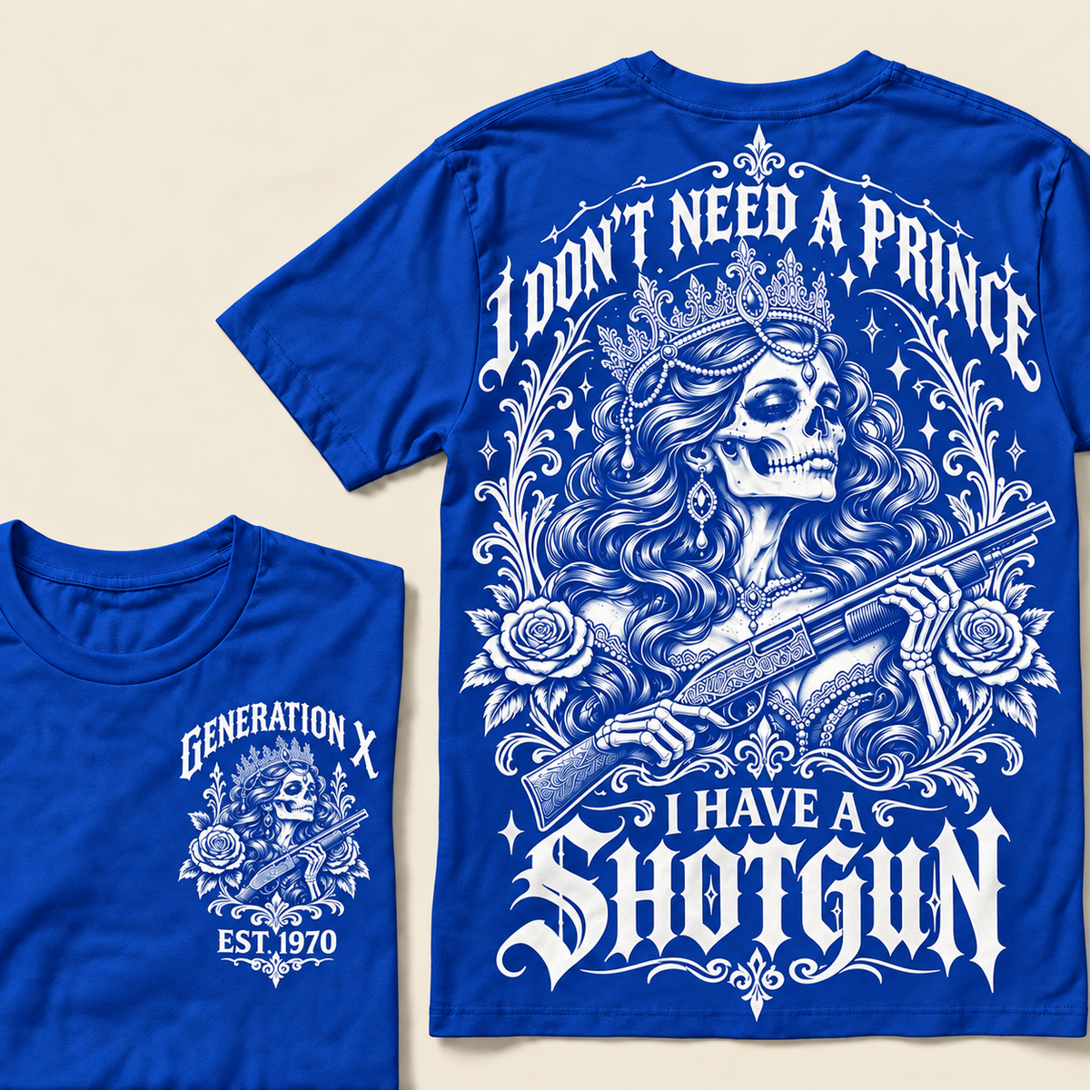 "I Don't Need A Prince I Have A Shotgun" T-Shirt, Funny Gen X Sarcastic Tee, Gothic Skull Crown Gift for Her, Western Gun Shirt