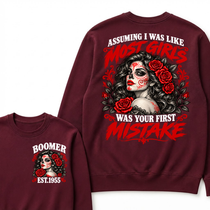 Assuming I Was Like Most Girls Was Your First Mistake EST.Year Vintage Lady Attitude Sweatshirt