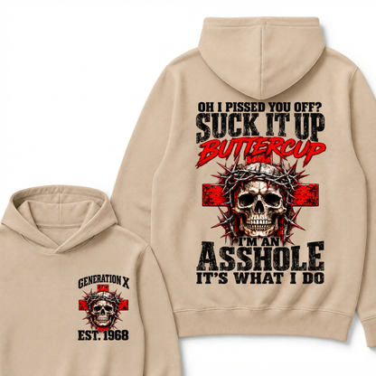 Oh I Pissed You Off? Suck It Up Buttercup. I’m An Asshole, It’s What I Do.Custom Est.Year Hoodie