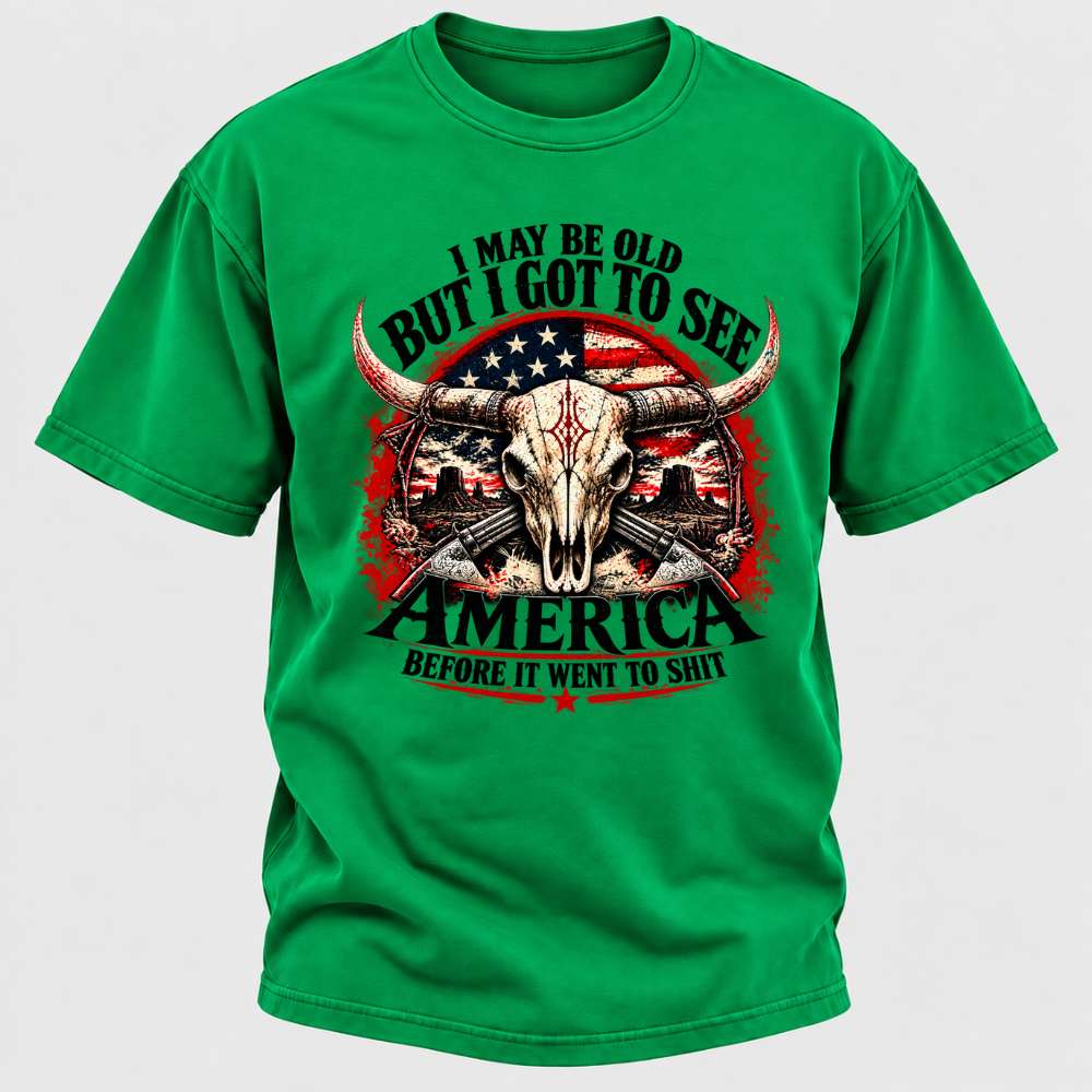I May Be Old But I Got To See America BEFORE IT WENT TO SHIT Graphic T-Shirt