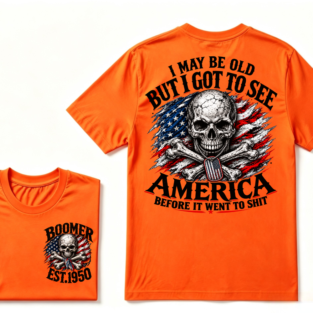 I May Be Old But I Got To See America Before It Went To Shit custom year T-shirt, Hoodie, or Tank