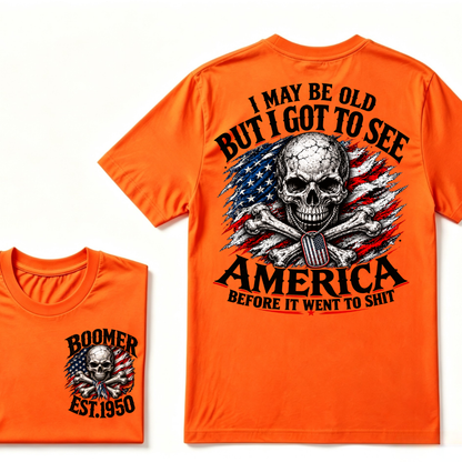 I May Be Old But I Got To See America Before It Went To Shit custom year T-shirt, Hoodie, or Tank