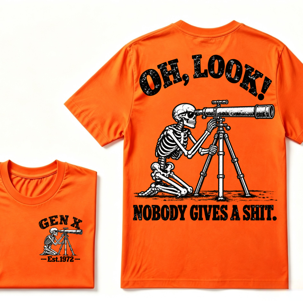 Oh Look Nobody Gives A Shit EST.Year Vintage Skeleton Telescope Tee