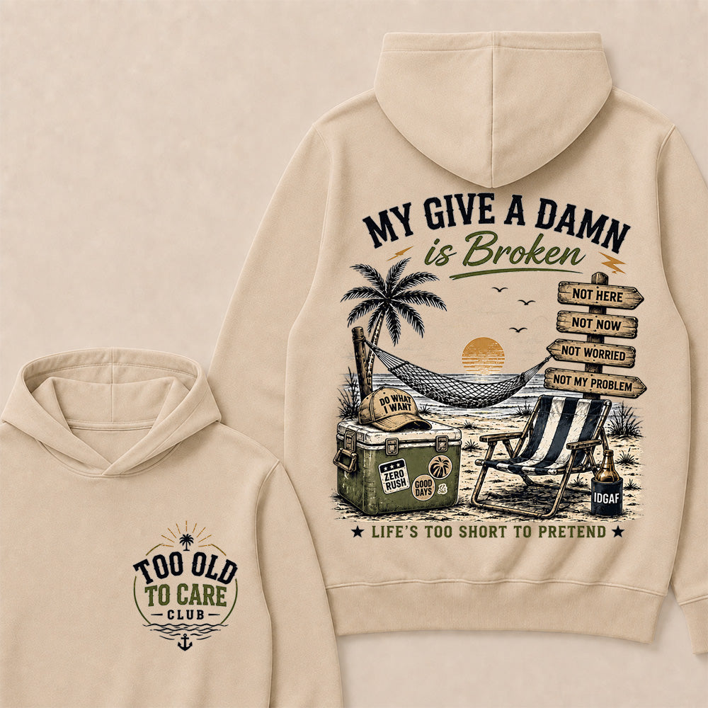 My Give A Damn Is Broken Retro Beach Hoodie