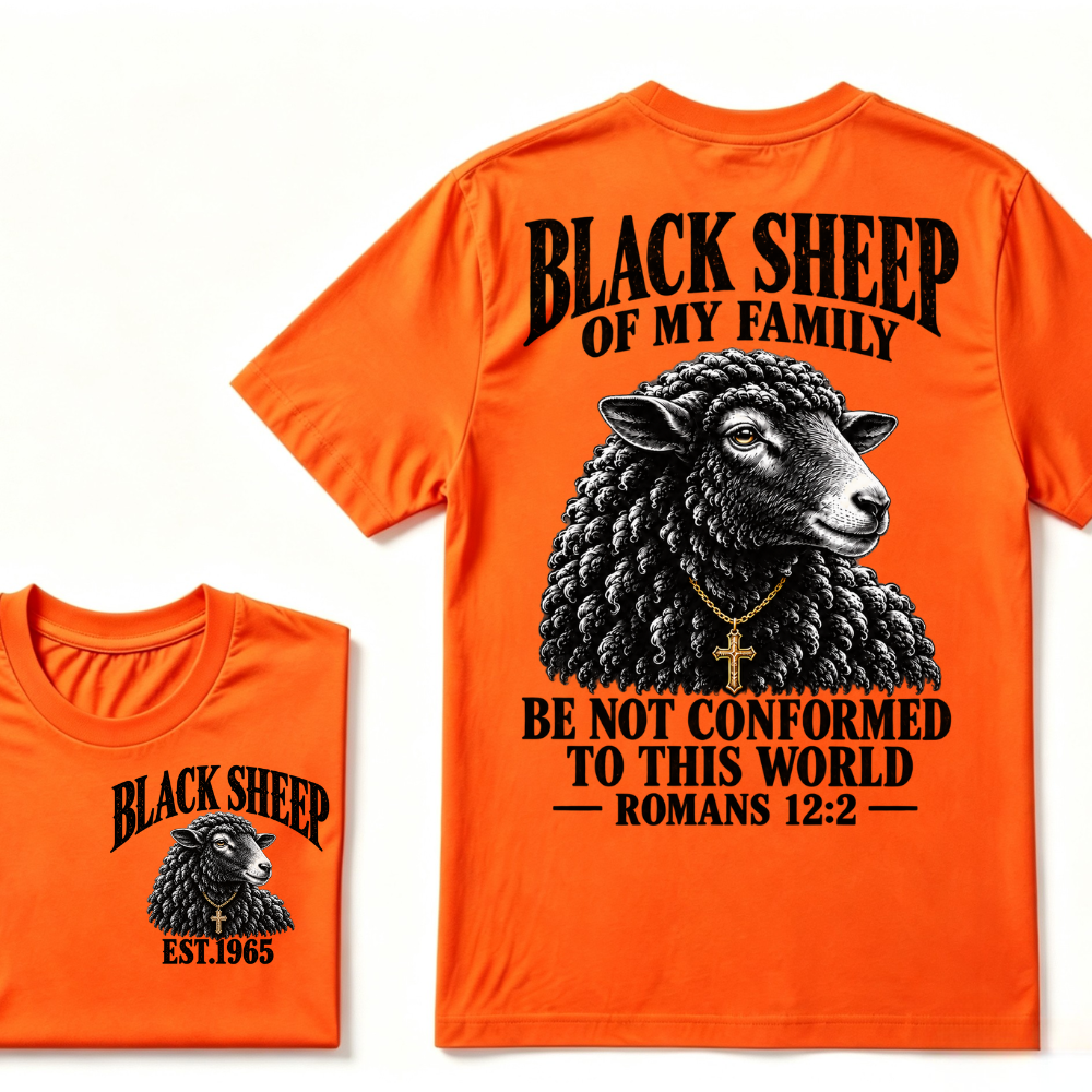 EST.Year Black Sheep Of My Family Be Not Conformed To This World Romans 12:2 Christian Graphic T-Shirt