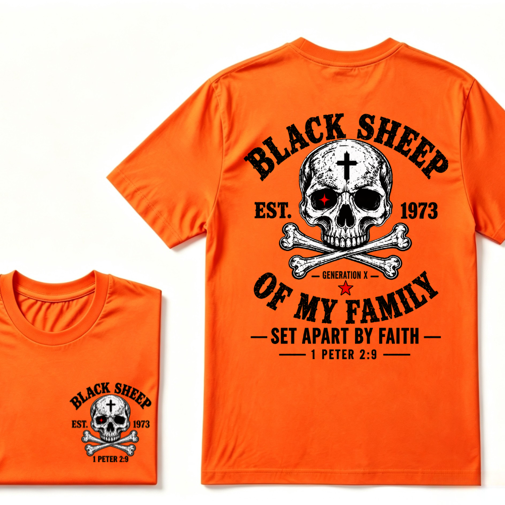 Custom EST.Year Customize Gen X Black Sheep Of My Family Set Apart By Faith 1 Peter 2:9 T-Shirt