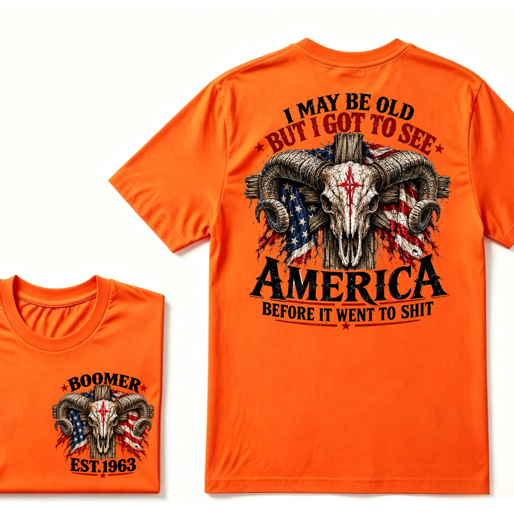 I May Be Old But I Got To See America Before It Went To Shit Ram Skull Custom Est. Year T-Shirt