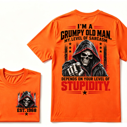 I'm A Grumpy Old Man My Level Of Sarcasm Depends On Your Level Of Stupidity EST.Year Sarcastic Attitude Graphic T?Shirt