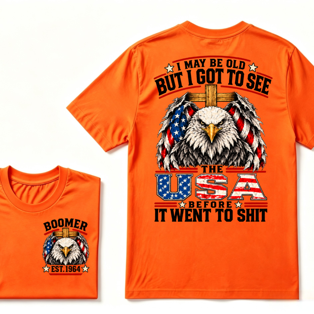 I May Be Old But I Got To See The USA Before It Went To Shit EST.Year American Flag T-Shirt