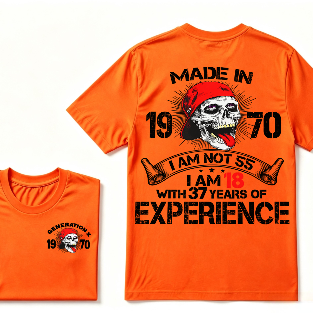 Custom Birth Year Generation X T-Shirt – I'm Not 55, I'm 18 with 37 Years of Experience – Personalized Vintage Skull Graphic Tee