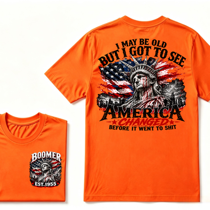 🦅 Custom Year "I MAY BE OLD BUT I GOT TO SEE AMERICA" Full Collection T-Shirts
