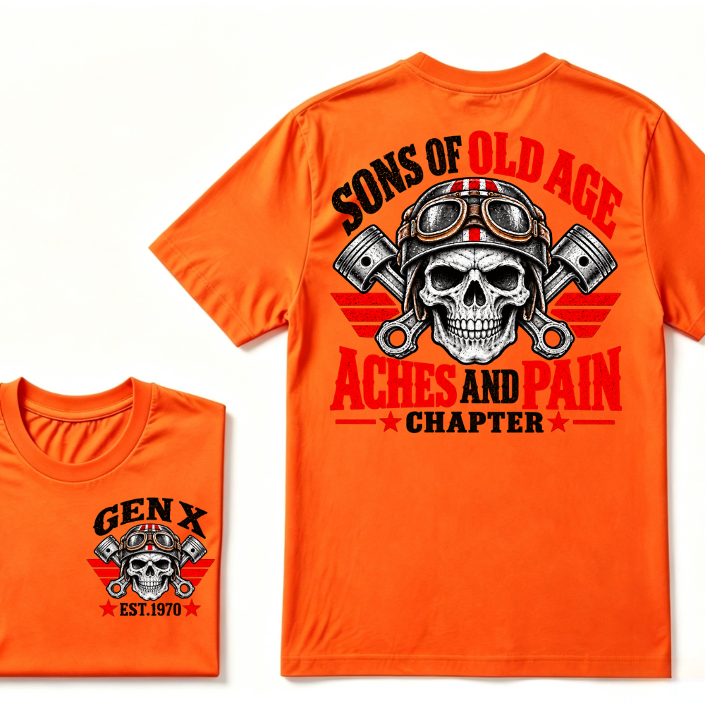 Sons Of Old Age Aches And Pain Chapter Gen X EST.Year Motorcycle Skull Vintage Biker Graphic Tee