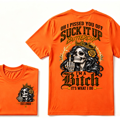 Oh I Pissed You Off Suck It Up Buttercup I'm A Cranky Old Woman EST.Year Vintage Skeleton Lady Graphic T-Shirt