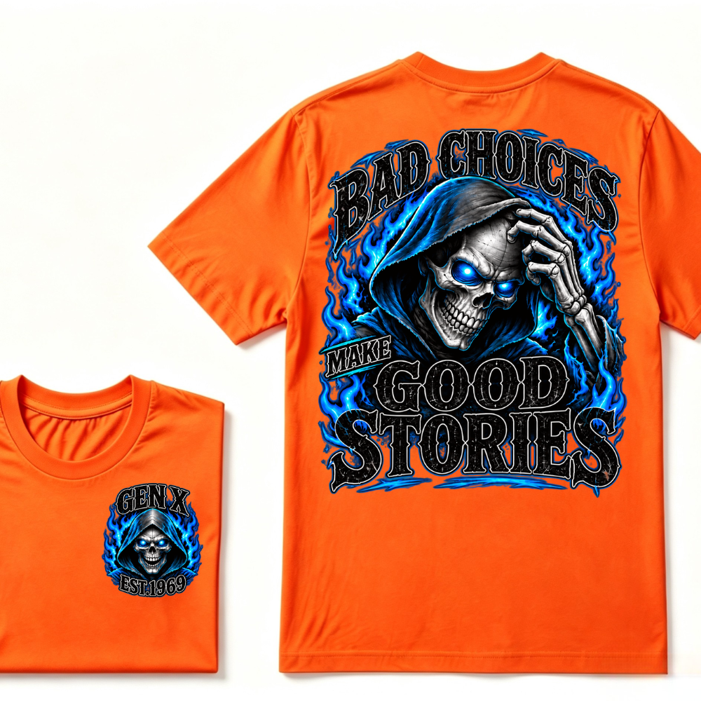 Bad Choices Make Good Stories EST.Year Grim Reaper Blue Flame Dual Sided T-shirt