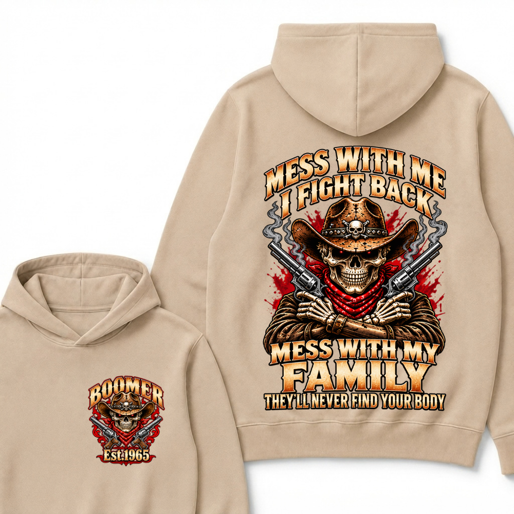 Custom Your Year EST.Year Mess With Me I Fight Back Mess With My Family Cowboy Skull Dual Guns Hoodie