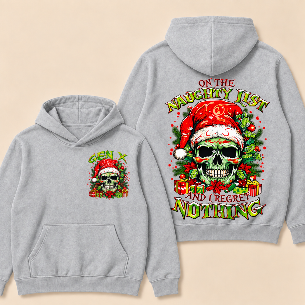 Gen X On The Naughty List And I Regret Nothing Hoodie