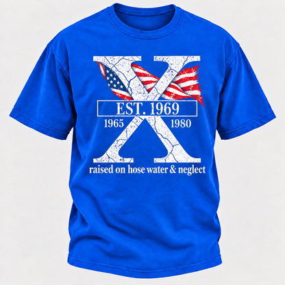 Custom GEN X Year Raised On Hose Water And Neglect USA FLAG T-Shirts
