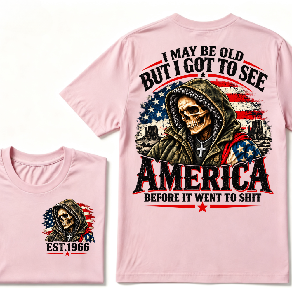 Custom Year "I MAY BE OLD BUT I GOT TO SEE AMERICA" Full Collection | T-Shirts