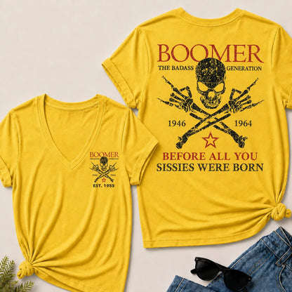 BOOMER The Badass Generation Before All You Sissies Were Born Custom EST.Year V-Neck T-Shirt