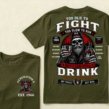 Custom EST.Year Too Old To Fight Too Slow To Run But I Can Still Drink Old School Drinker Graphic T-Shirt