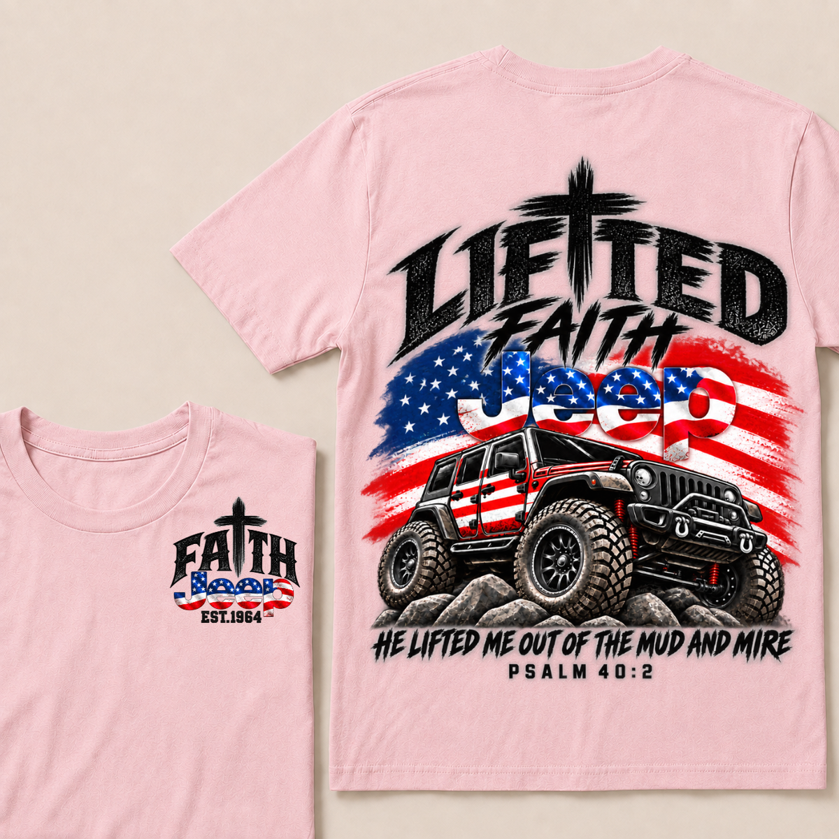 Custom Year Lifted Faith Jeep He Lifted Me Out Of The Mud And Mire Psalm 40:2 T-Shirts