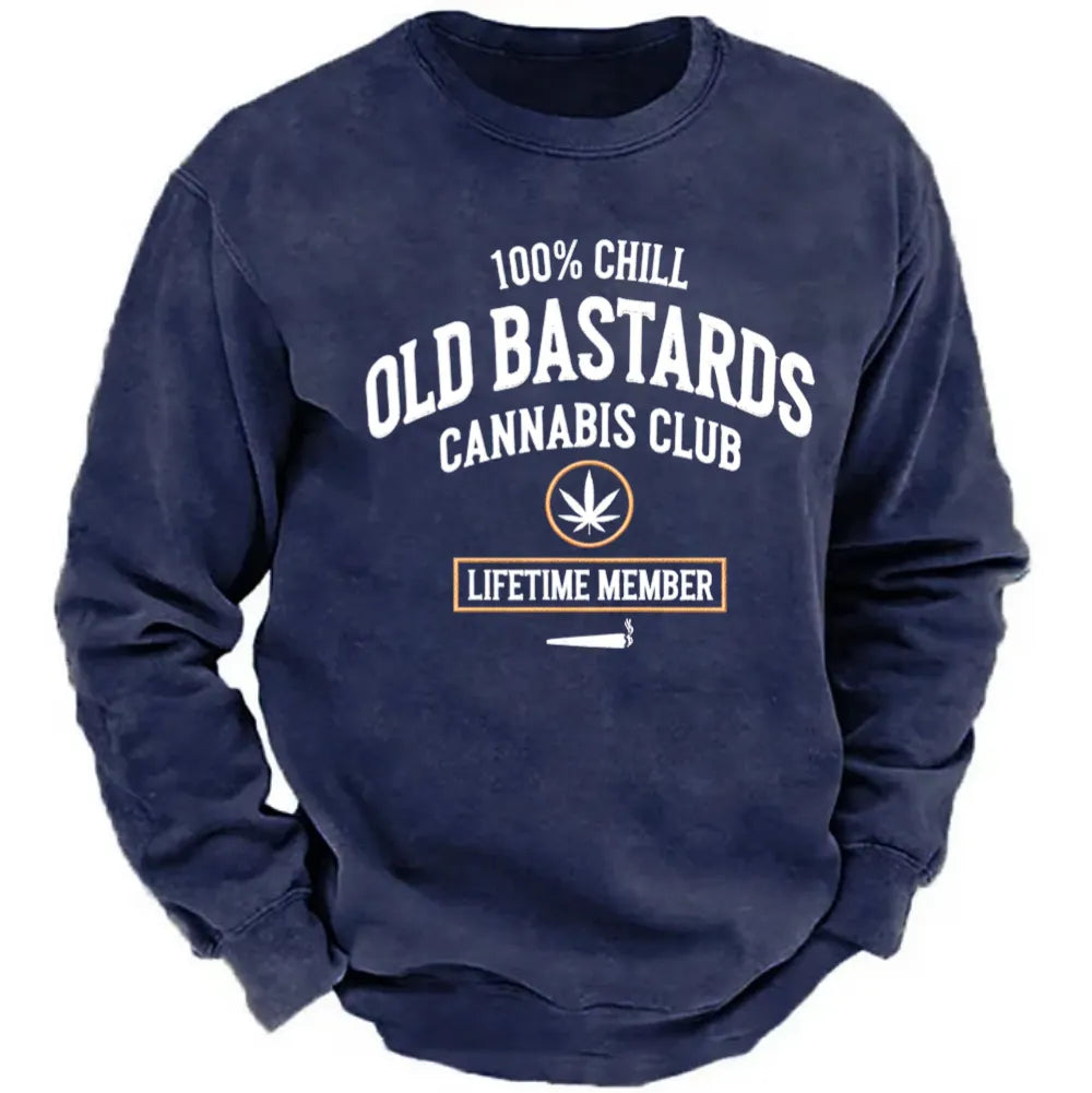 100% Chill Old Bastards Cannabis Club Lifetime Member Sweatshirts