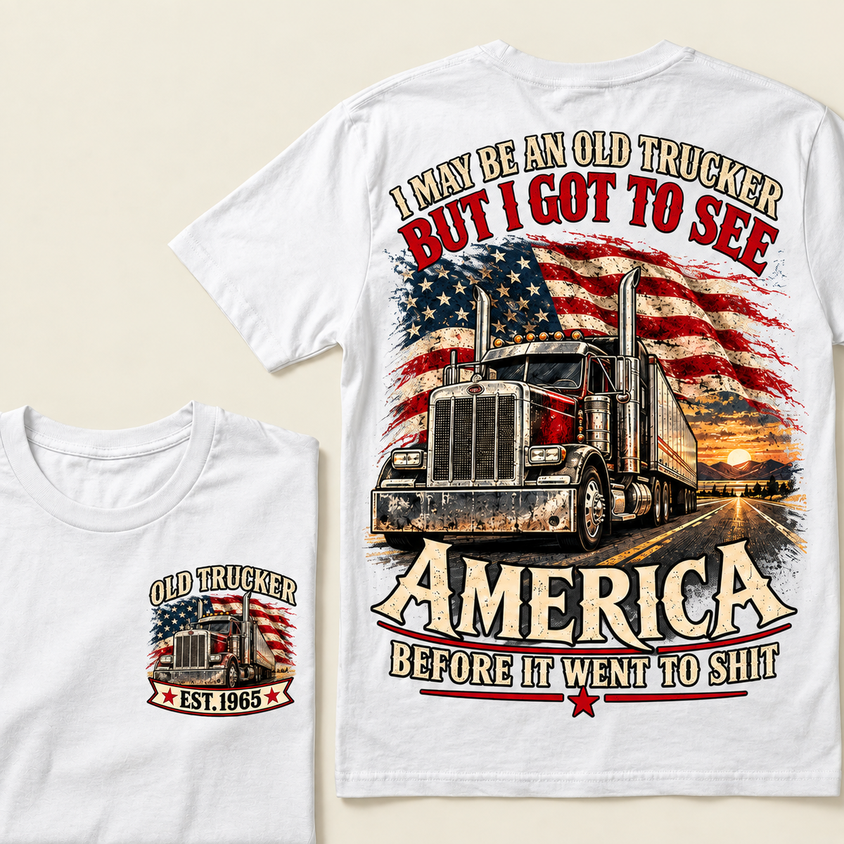Funny Old Trucker American Flag T-Shirt, Vintage Semi Truck Driver Gift, Patriotic USA Big Rig Tee, Retro 1965 Trucker Shirt
