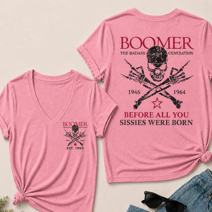 BOOMER The Badass Generation Before All You Sissies Were Born Custom EST.Year V-Neck T-Shirt