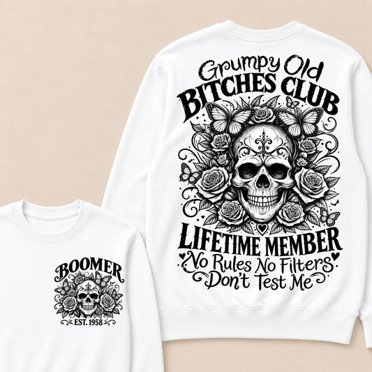 Custom Your Year Grumpy Old Bitches Club Lifetime Member Don't Try Me Sweatshirt