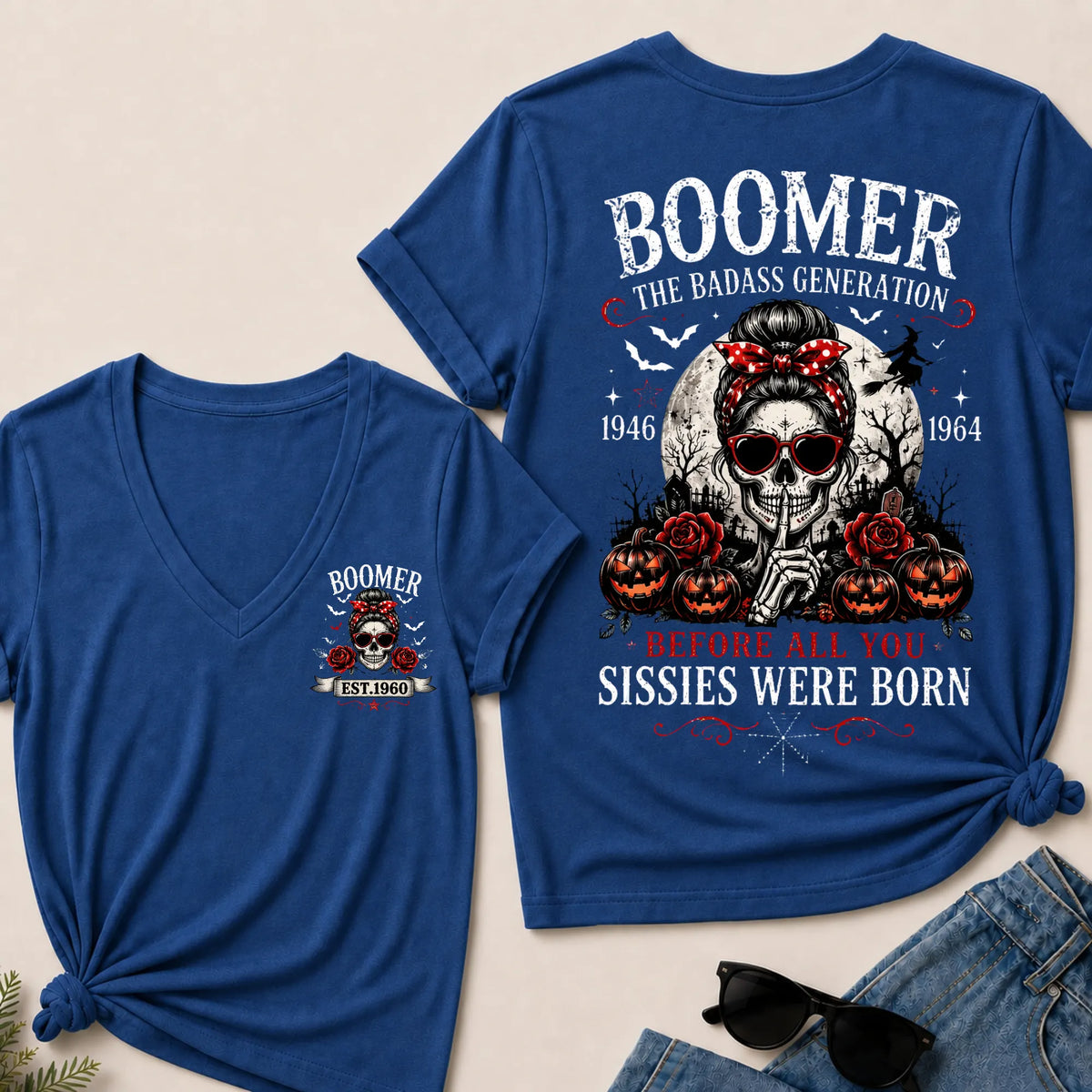 Custom Est.Year Boomer The Badass Generation Before All You Sissies Were Born V-Neck Tee