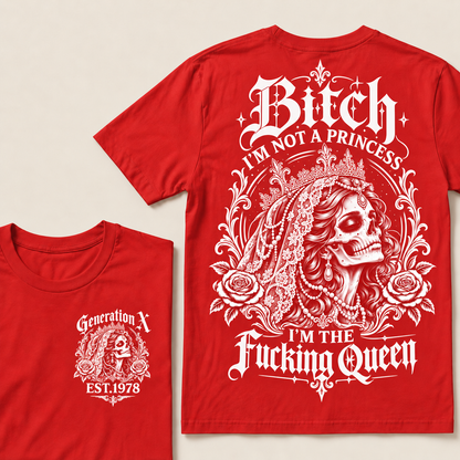 Funny Gen X Queen T-Shirt, Gothic Skull Bride Tee, Sarcastic Women's Shirt, Retro 1978 Gen X Gift, Not A Princess Tee