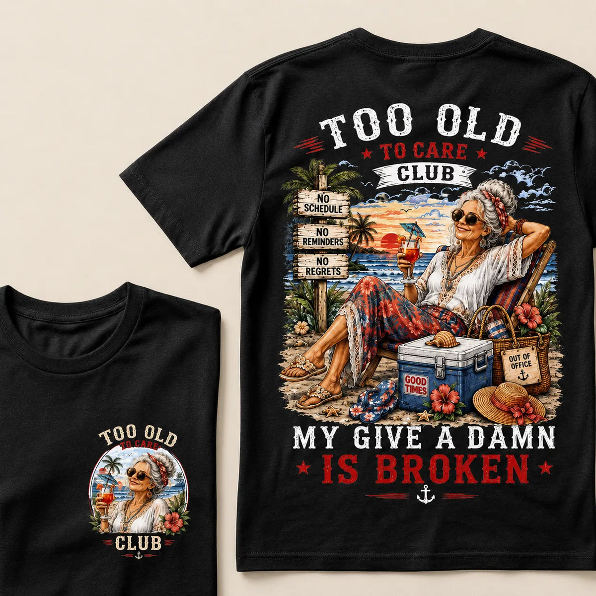 Too Old To Care Club My Give A Damn Is Broken T-Shirt