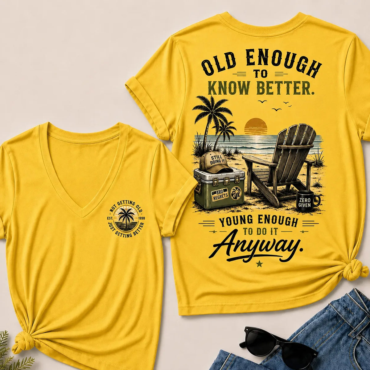🌴 Custom Your Year Vintage Beach "Old Enough To Know Better" Life Attitude Graphic T-Shirt V-Neck T-Shirt