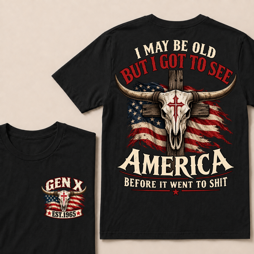 Gen X EST.Year I May Be Old But I Got To See America Vintage Western Patriotic Tee