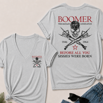 BOOMER The Badass Generation Before All You Sissies Were Born Custom EST.Year V-Neck T-Shirt