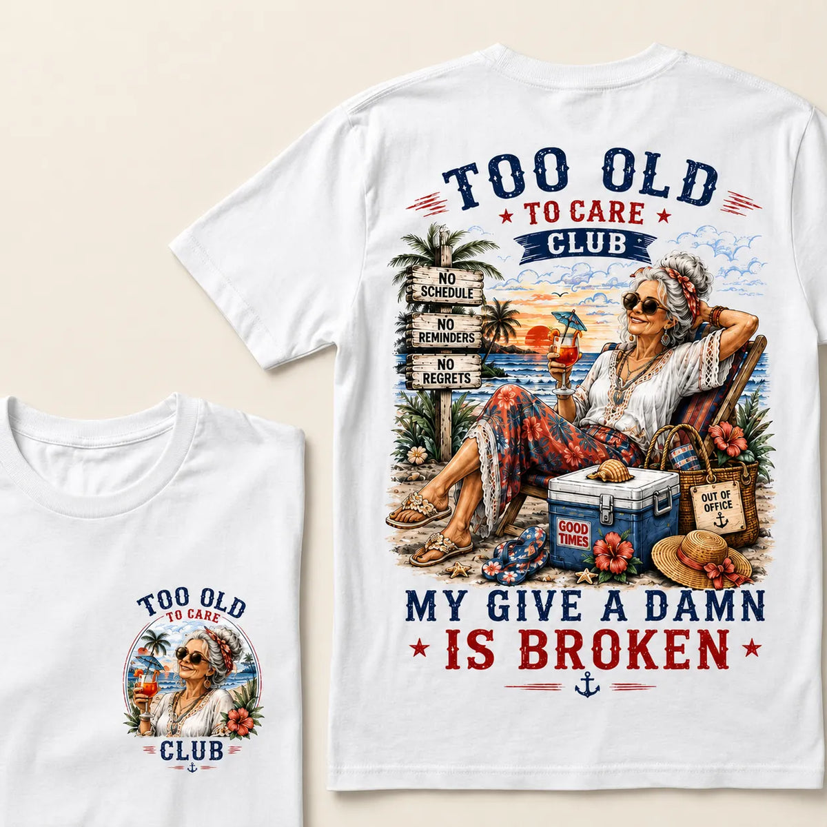 Too Old To Care Club My Give A Damn Is Broken T-Shirt