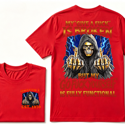 Generation X EST.Year Reaper Skull Finger Graphic T-Shirt, My Give A F Is Broken But My Attitude Is Fully Functional Tee