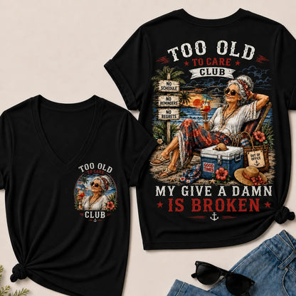 Women's "Too Old to Care Club – Out of Office. Good Times Only."  V-Neck T-Shirt The Original · Me2Workshop