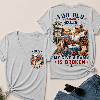 Women's "Too Old to Care Club – Out of Office. Good Times Only."  V-Neck T-Shirt The Original · Me2Workshop