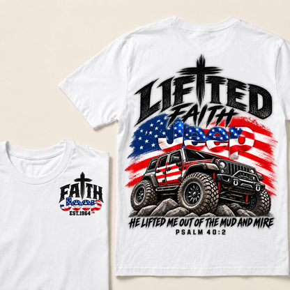 Custom Year Lifted Faith Jeep He Lifted Me Out Of The Mud And Mire Psalm 40:2 T-Shirts
