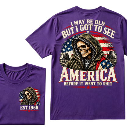 Custom Year "I MAY BE OLD BUT I GOT TO SEE AMERICA" Full Collection | T-Shirts