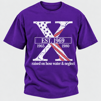 Custom GEN X Year Raised On Hose Water And Neglect USA FLAG T-Shirts